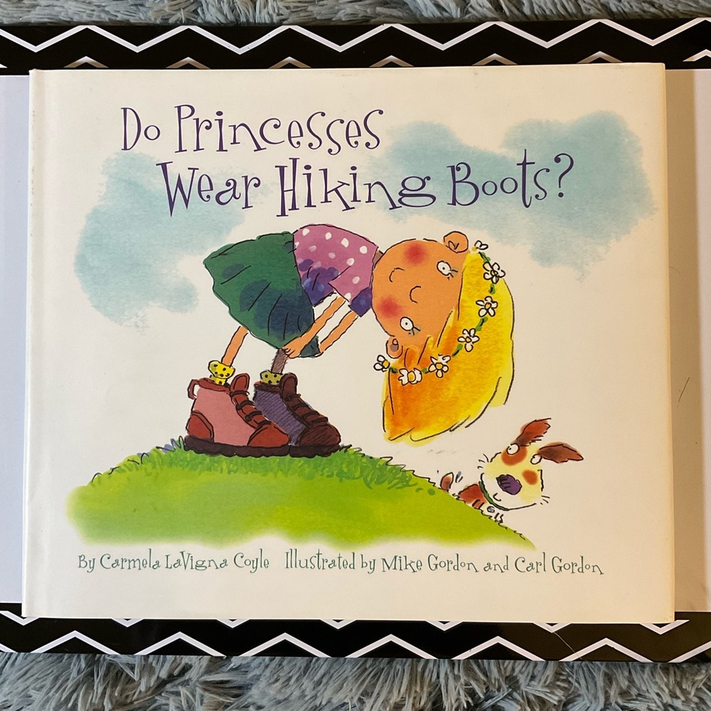 "Do Princesses Wear Hiking Boots?" NEW Hardback